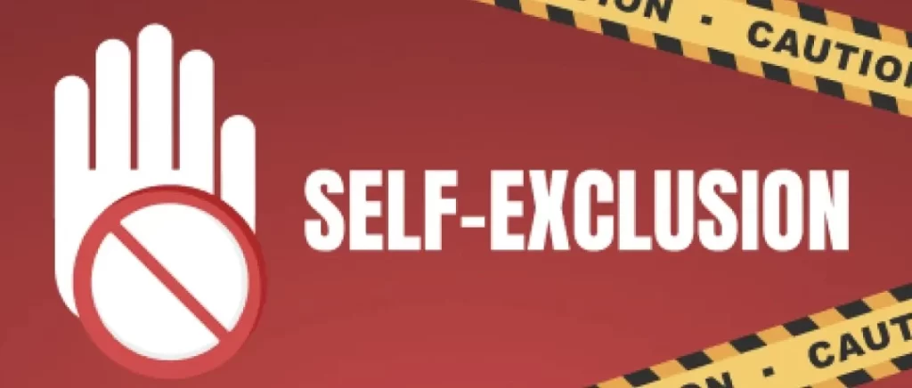 Self Exclusion